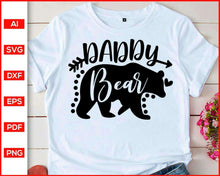 Load image into Gallery viewer, Daddy Bear Svg, Mama Bear Svg, Polar Bear Svg, Dancing Bear Svg, Family Bear Svg, Papa Bear Svg, Black Bear Svg, Grizzly Bear Svg, Brown Bear Svg - My Store