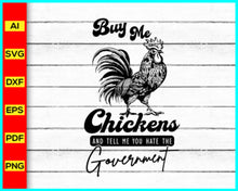 Load image into Gallery viewer, Buy Me Chickens PNG, Funny Chicken T-Shirt, Sarcasm T-Shirt, Trendy Western Designs, Western PNG Files, Trendy Shirt, Trendy PNG, Farm Tee, Disney Png files for sale, Buy Disney Png designs, Cut file for cricut, free png files, silhouette, vector ai, clipart, editable svg file