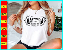 Load image into Gallery viewer, Grace Holds Me Together svg, prayer svg, Faith svg, Pray svg, Christian cross svg, Inspirational Quotes for women, Bible verse svg, Cut Files, Commercial use, Cricut, Clip art
