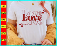 Load image into Gallery viewer, Valentine Svg, Love Valentines Svg, Love Svg, Valentine's Day Svg, Valentine Shirt Svg, Funny Valentine’s Day, Teacher Valentine Shirt, Disney SVG files for sale, Buy Disney SVG designs, Cut file for cricut, free svg files, silhouette, vector ai, clipart, editable svg file