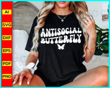 Load image into Gallery viewer, Antisocial Butterfly Svg, Inspirational quotes for daily motivation, Motivational quotes for success in life, Positive affirmations for self-confidence, Funny t-shirt for men and women, Funny quotes svg, Funny Saying Svg, Disney SVG files for sale, Buy Disney SVG designs, Cut file for cricut, free svg files, silhouette, vector ai, clipart, editable svg file