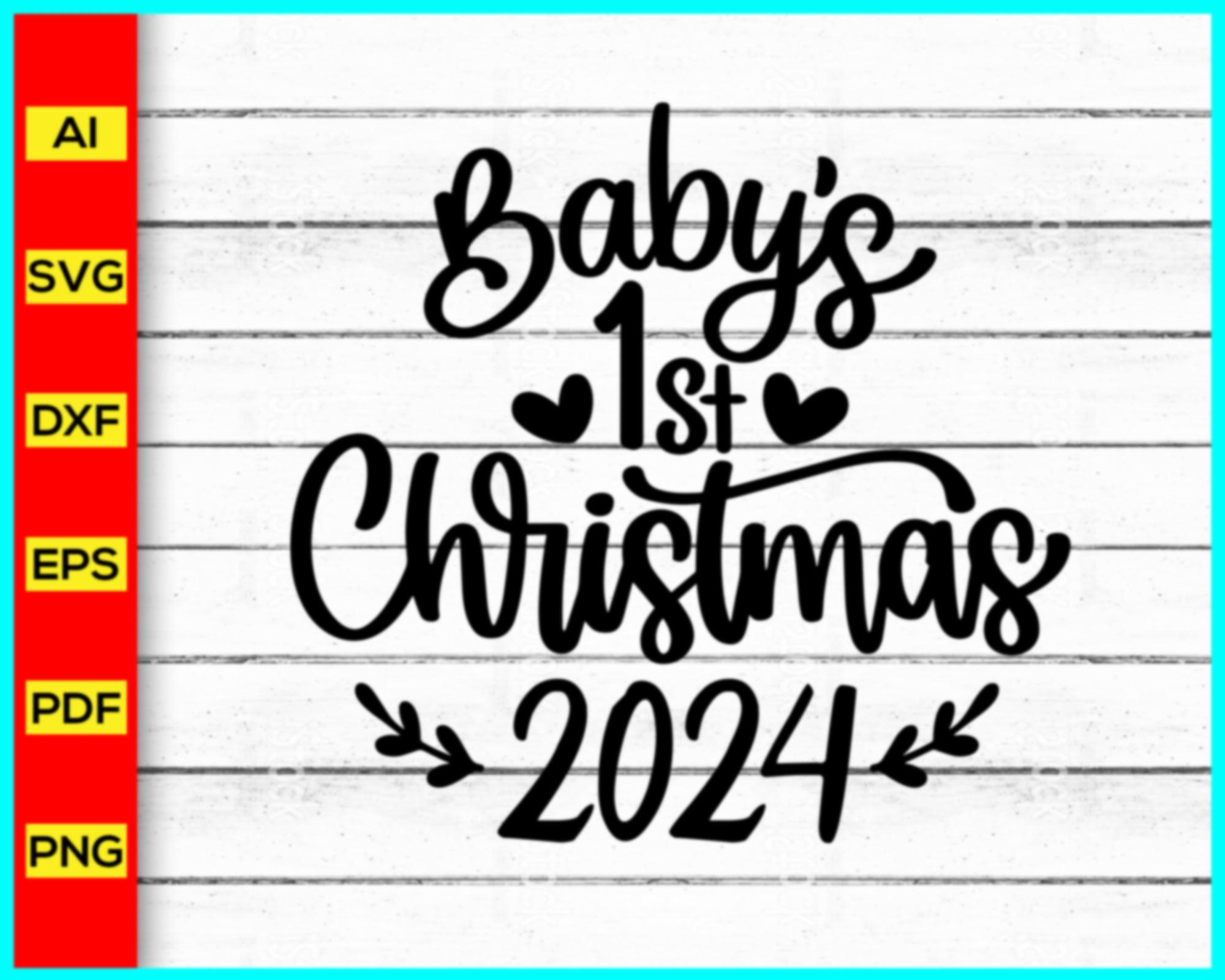 Baby first Christmas 2024 SVG, 1st Christmas svg, 2024 baby svg, Chris