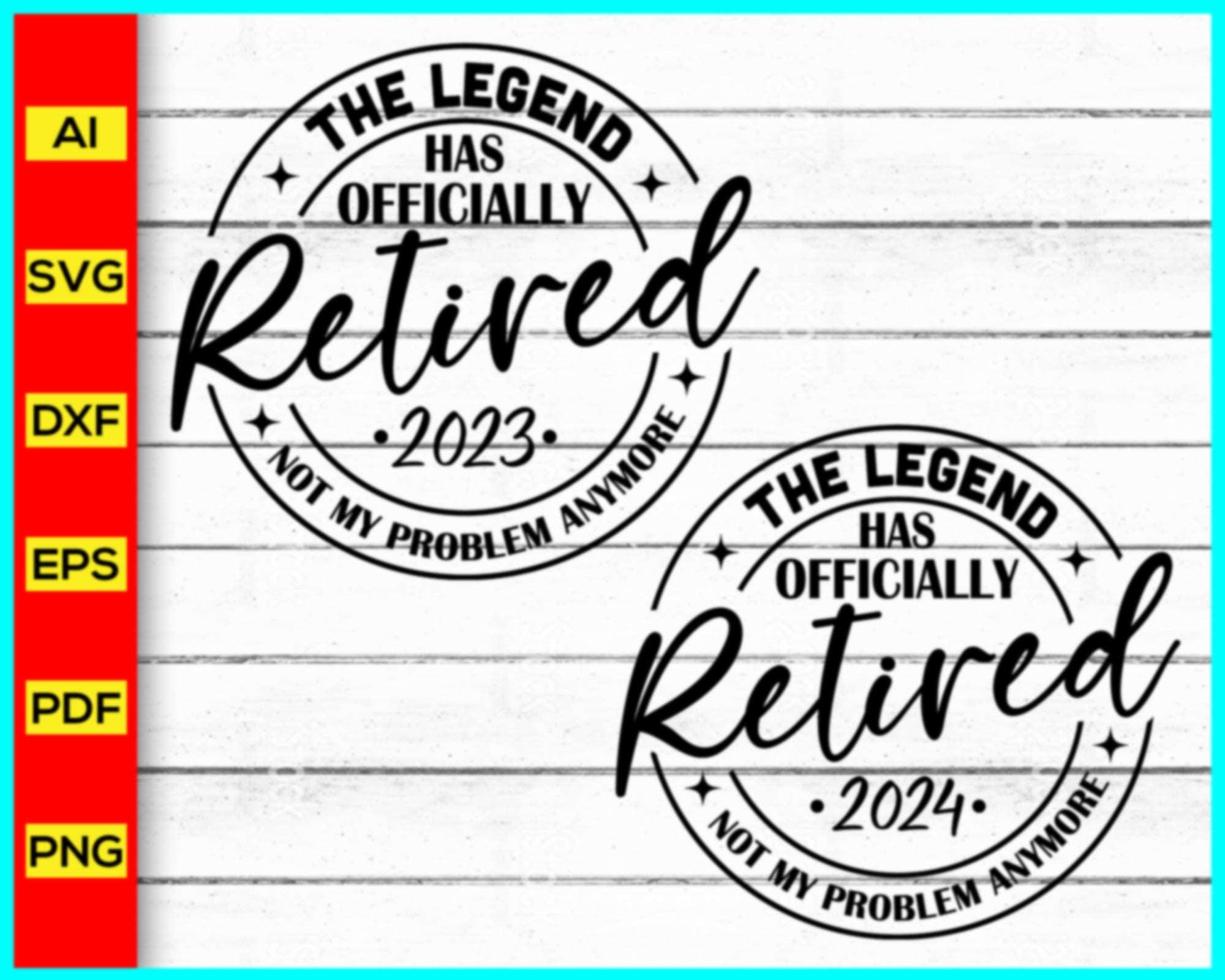 The Legend Has Officially Retired svg, Retirement svg, Retired svg, happy  retirement svg, Pension svg - Printable, Cricut & Silhouette files