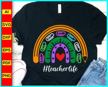 Load image into Gallery viewer, Rainbow teacher life svg, Boho Rainbow svg, Teacher life svg, Teacher Appreciation svg, Graduation svg, Back to School Teacher Shirt Digital svg - My Store