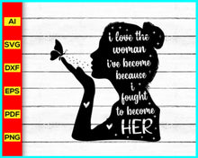 Load image into Gallery viewer, Strong Woman Svg, strong women quotes, confident woman quotes, inspirational female quotes, beautiful confident woman quotes, Svg png cut file - My Store