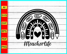 Load image into Gallery viewer, Rainbow teacher life svg, Boho Rainbow svg, Teacher life svg, Teacher Appreciation svg, Graduation svg, Back to School Teacher Shirt Digital svg - My Store