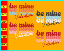 Load image into Gallery viewer, Valentines Day svg png silhouette, Be Mine Valentine svg, Valentines svg, Be Mine svg, Love svg png silhouette, Valentine shirt Svg for Cricut, Heart Svg - My Store