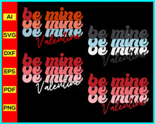 Load image into Gallery viewer, Valentines Day svg png silhouette, Be Mine Valentine svg, Valentines svg, Be Mine svg, Love svg png silhouette, Valentine shirt Svg for Cricut, Heart Svg - My Store