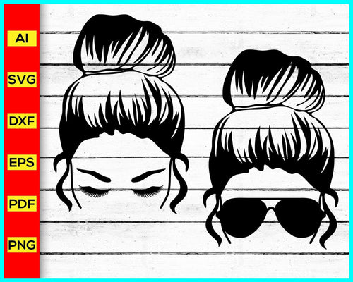 Girl With Messy Bun SVG, Girl Svg, Mom Svg, Messy hair Svg, Messy Bun Svg, Hair SVG, Girl with Lashes svg, Eyelashes, Mom Life svg, Girl with Sunglasses Svg, Messy Bun Cut File, Messy bun skull svg, trending in google, Cut file for cricut, free svg files, silhouette, vector, clipart, editable svg file