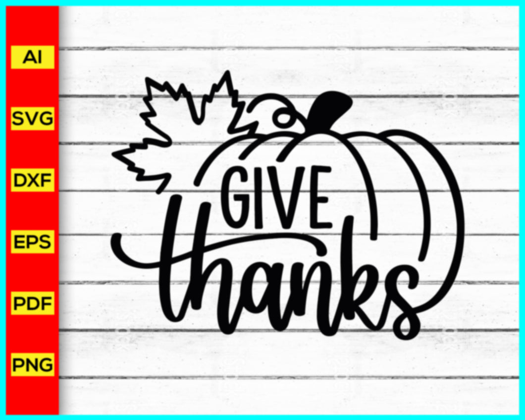 Give Thanks Svg, Cute Pumpkin Svg, Thanksgiving Svg, Pumpkin Kid Svg, Fall Svg, Autumn Svg, Fall Decor, Pumpkin Shirt SVG, Give Thanks Pumpkin SVG, Pumpkin Svg, Pumpkin Decor, Happy Thanksgiving Pumpkin Svg, Fall Pumpkin Svg, Hello Pumpkin Svg, Happy Thanksgiving Svg, Thankful SVG, trending in google, Cut file for cricut, free svg files, silhouette, vector ai, clipart, editable svg file