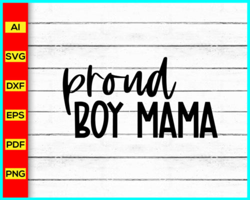 Proud boy mama svg, Mama Svg, Boy Mom Svg, Mom Svg, Proud Mom Svg, trending in google, Cut file for cricut, free svg files, silhouette, vector - Disney PNG