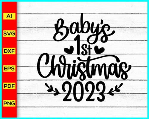 Baby first Christmas 2023 SVG, 1st Christmas svg, 2023 baby svg, Christmas 2023 svg, Onesie Christmas Svg, Christmas baby svg, Ornament SVG, trending in google, Cut file for cricut, free svg files, silhouette, vector ai, clipart, editable svg file