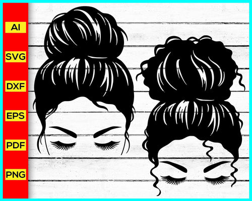 Girl With Messy Bun SVG, Girl Svg, Mom Svg, Messy hair Svg, Messy Bun Svg, Hair SVG, Girl with Lashes svg, Eyelashes, Mom Life svg, Girl with Sunglasses Svg, Messy Bun Cut File, Messy bun skull svg, trending in google, Cut file for cricut, free svg files, silhouette, vector, clipart, editable svg file