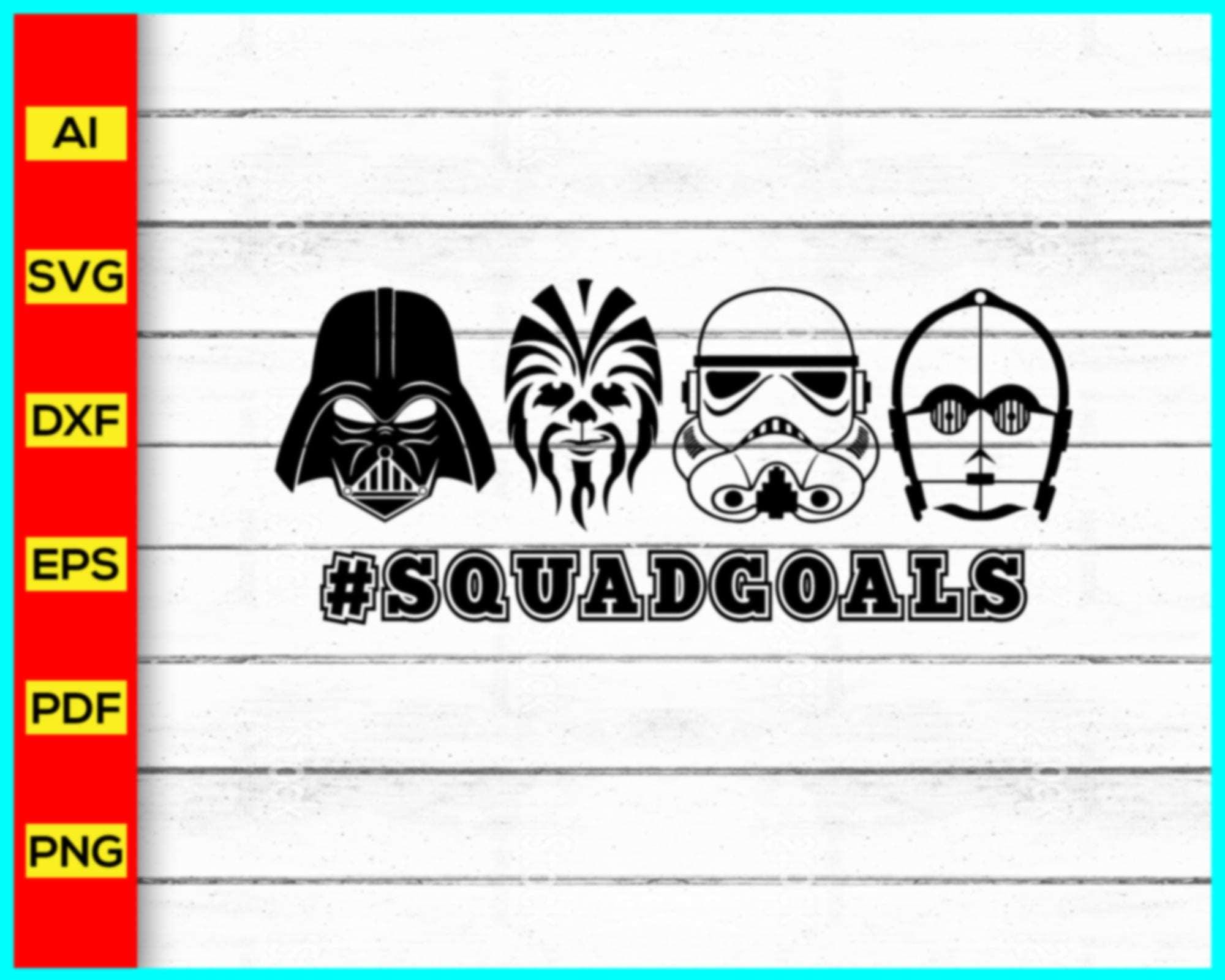 Squadgoals SVG Bundle, Star Wars character Cut file, Star Galaxy Colla ...