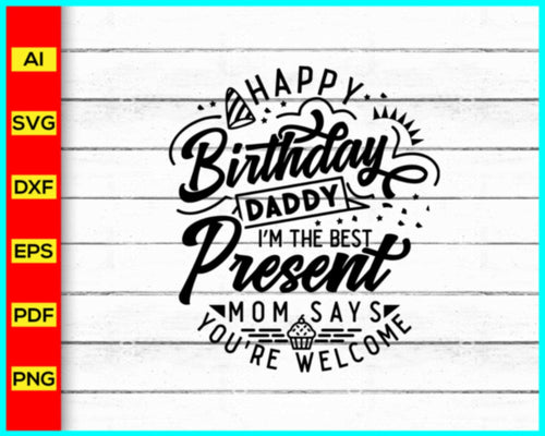 Happy Birthday Daddy Svg, Daddy Svg, Dad Svg, Father's Day Svg, Birthday Svg, Birthday shirt, Daddy Saying Svg, Birthday Dad Saying - My Store