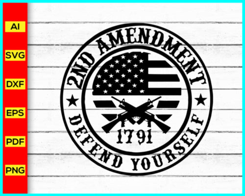 2nd Amendment Svg Png Silhouette, Cricut, Decal, Sticker, homeland security svg, gun control Svg, American Flag Svg, Second Amendment Svg Png - My Store