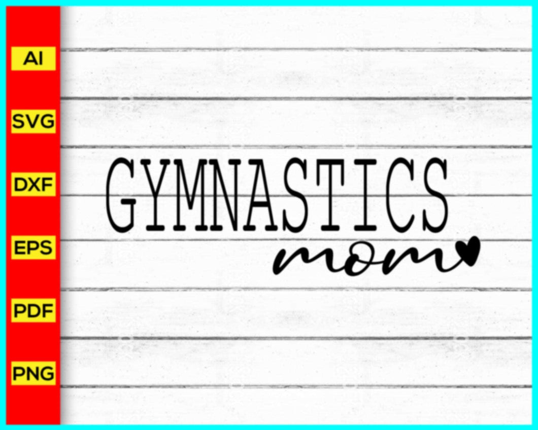 Gymnastics Mom Svg, Gymnastics svg, Gymnastics mom hand lettered Svg, Gymnastics mama svg, GYM mom t-shirt, Fitness Mom Life Svg, Blessed Mama svg, Fitness Svg - My Store