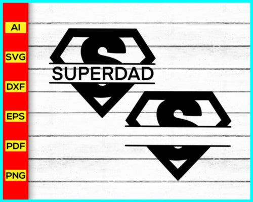 Superdad Svg, Superman Svg, Father's Day 2023 svg, Best Dad Ever svg, Father Papa Dad Daddy Svg png, Father's Day quotes svg, Cut file for cricut - My Store