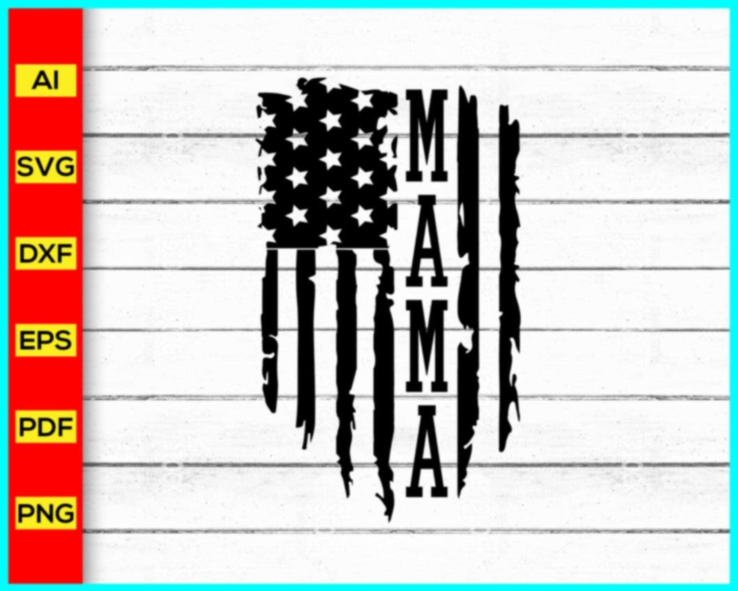 Mama Distressed American Flag Svg, Distressed US Flag Svg, 4th of July Svg, Distressed Flag Svg, Patriotic Memorial Day, Partiotic Flag svg - My Store