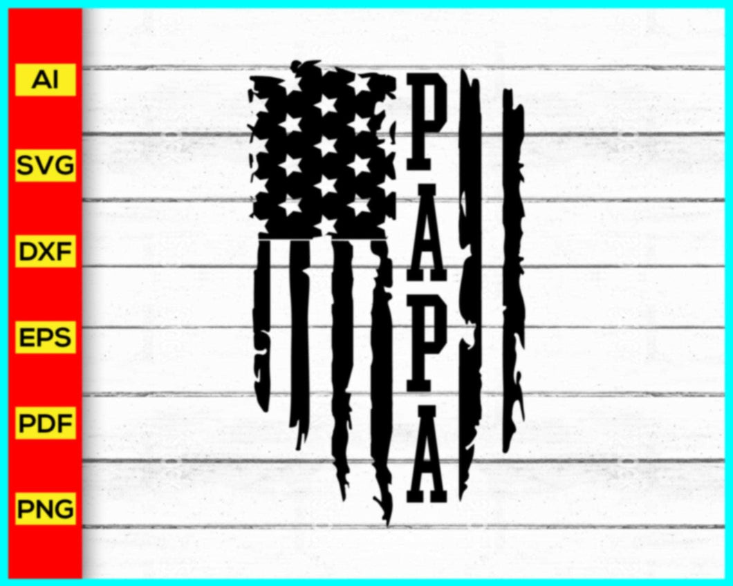 Papa Distressed American Flag Svg, Distressed US Flag Svg, 4th of July Svg, Distressed Flag Svg, Patriotic Memorial Day, Partiotic Flag svg - My Store