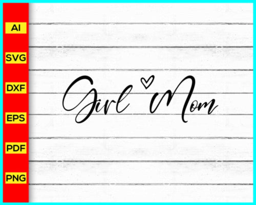 Girl Mom svg, Girl mom hand lettered Svg, Girl mama svg, Girl mom t-shirt, Girl Life Svg, Blessed Mama svg, Girl Svg - My Store