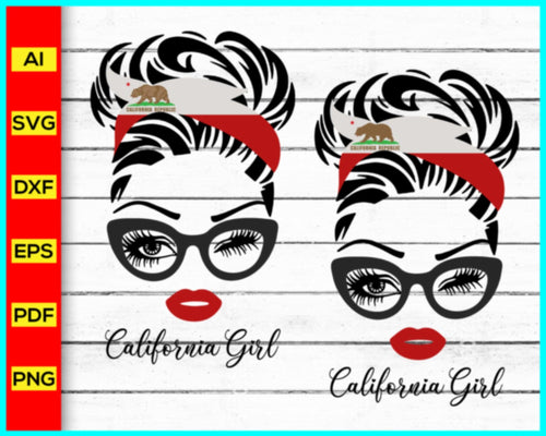 California Girl, Messy Bun State Girl Svg png, Messy Bun Svg png, Girl Svg, Black women svg, black queen svg, Cut file for cricut, silhouette - My Store