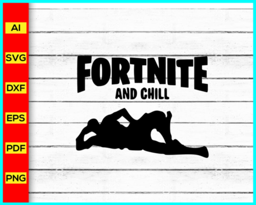 Fortnite And Chill Svg, Fortnite Svg silhouette, Fortnite online video games svg, Floss Like A Boss, Fortnite Battle Royale svg, Fortnite Forever - My Store