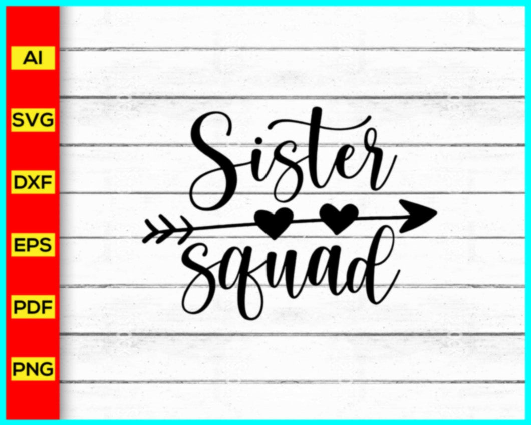 Sister squad Svg, Sister Svg, Birthday Svg, Birthday squad Svg, Birthday shirt, Birthday Saying Svg, Birthday Party, Birthday Trip, Cut file for cricut - My Store