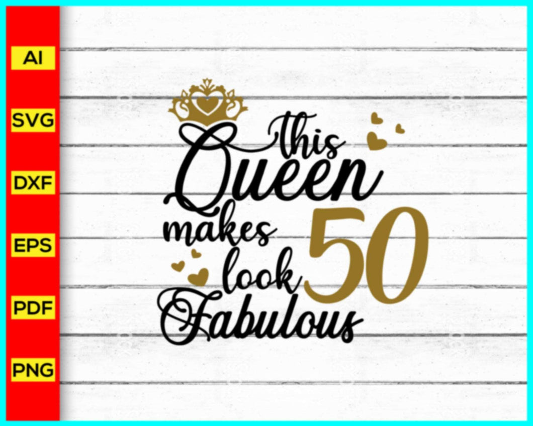 This Queen Makes 50 Svg, Birthday Crew Svg, Birthday Squad Svg, Birthday Girl Svg, Birthday Svg, Birthday shirt, Birthday Saying Svg, Birthday Party - My Store