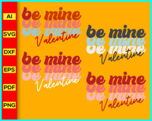 Load image into Gallery viewer, Valentines Day svg png silhouette, Be Mine Valentine svg, Valentines svg, Be Mine svg, Love svg png silhouette, Valentine shirt Svg for Cricut, Heart Svg - My Store
