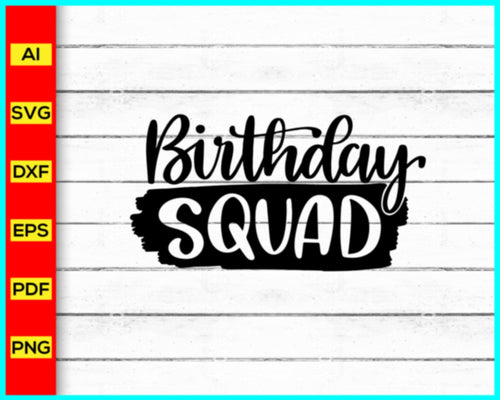 Birthday Squad Svg, Birthday Crew Svg, Birthday Girl Svg, Birthday Svg, Birthday shirt, Birthday Saying Svg, Birthday Party, Birthday Trip - My Store