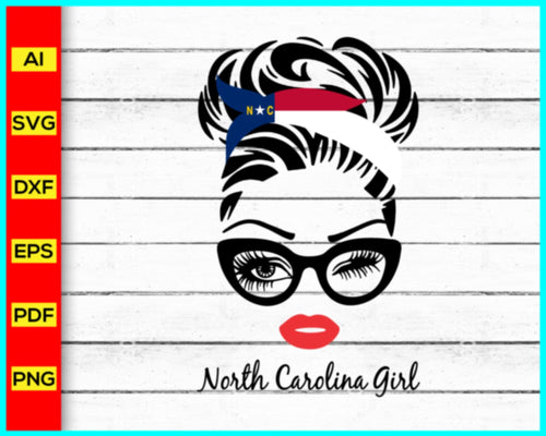 North Carolina Girl, Messy Bun State Girl Svg png, Messy Bun Svg png, Girl Svg, Black women svg, black queen svg, Cut file for cricut, silhouette - My Store