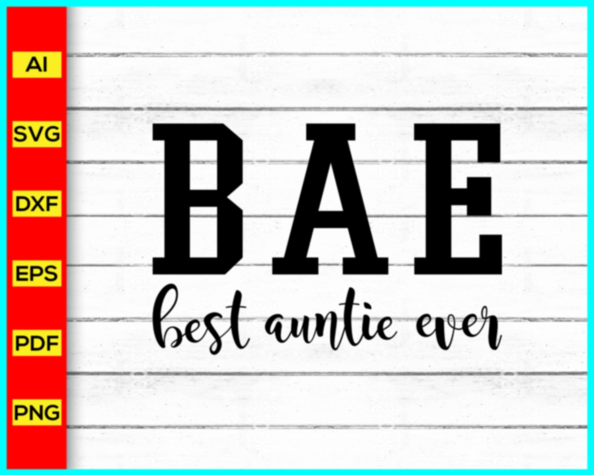 Best Auntie Ever Svg, Family Svg Files, Auntie Svg Files, Auntie Svg F ...