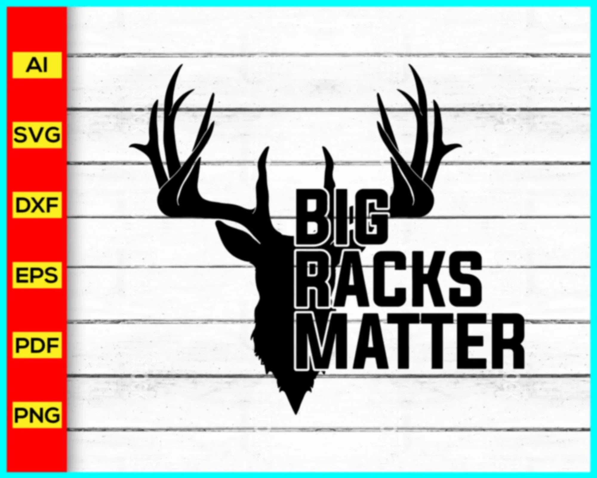 Big Racks Matter Deer svg Hunting svg, hunter svg, png, silhouette, Cu ...