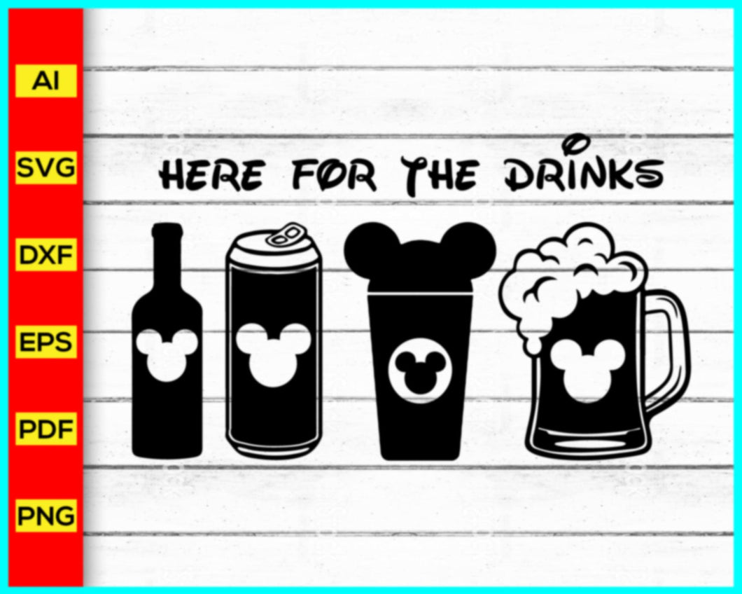 Here For The Drinks SVG, Here For The Snacks Svg, mickey mouse svg, Alcohol Svg, Beer Mug Png Clipart, Wine and Beer svg, Cheers And Beers Svg, Drinking Dad Svg - My Store