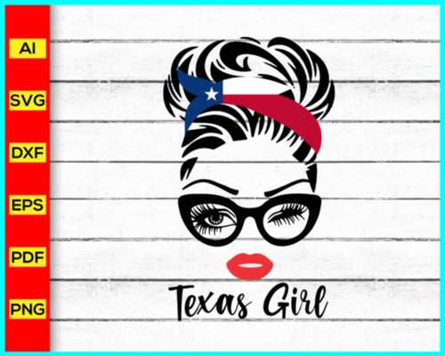 Texas Girl, Messy Bun State Girl Svg png, Messy Bun Svg png, Girl Svg, Black women svg, black queen svg, Cut file for cricut, silhouette, vector - My Store
