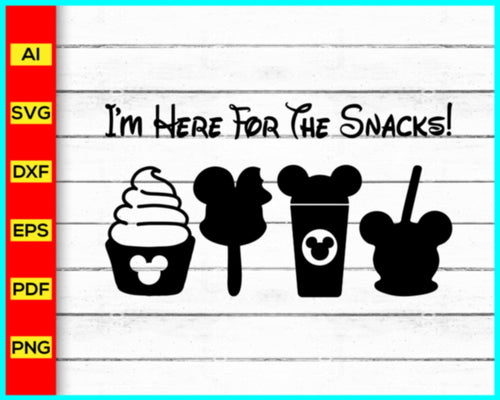 I'm Here For The Snacks Svg, mickey mouse svg, vacation svg, Here For The Drinks SVG, Family Trip SVG, Customize Gift Svg, Disney Mickey Mouse Lovers - My Store