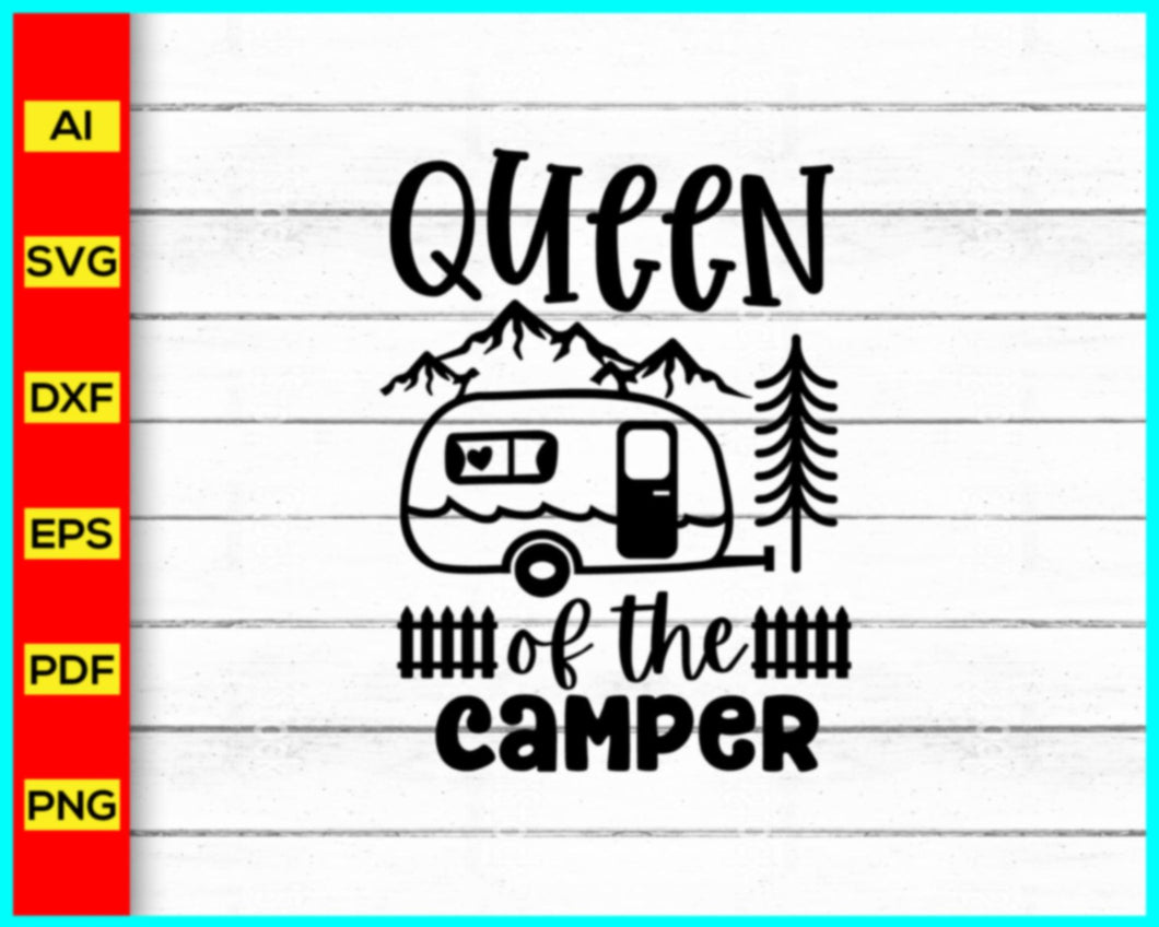 Queen of the camper Svg, Camping Svg, Campfire Svg, Camper Svg, funny camping svg, camp life svg, bonfire svg, Cut file for cricut, silhouette, vector - My Store