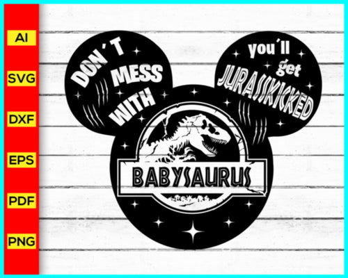 BABYSAURUS Svg, Mickey Svg, Disney Svg, Jurassic Park svg, Baby Saurus Svg, Jurasskicked svg, Dinosaur Family Svg, T-Rex Svg, Matching Family Shirts Svg - My Store