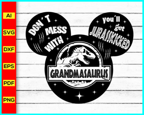 GRANDMASAURUS Svg, Mickey Svg, Disney Svg, Jurassic Park svg, Mother Saurus Svg, Jurasskicked svg, Dinosaur Family Svg, T-Rex Svg, Matching Family Shirts Svg - My Store