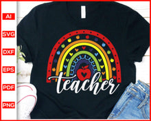 Load image into Gallery viewer, Rainbow Teacher Svg, Super Teacher Svg, School Svg, Teacher Assistant Svg, Teacher Quotes Svg, Teacher Shirt Svg - My Store
